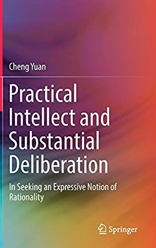 Practical Intellect And Substantial Deliberation