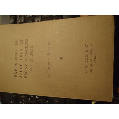 Catalogue Exposition De Sculptures Et Bronzes Anciens De L Inde 14 Juin Au 31 Juillet 1935 C T Loo