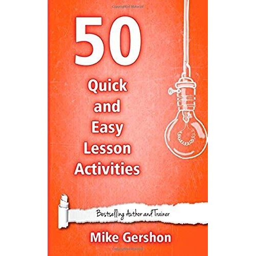50 Quick And Easy Lesson Activities (Quick 50 Teaching)