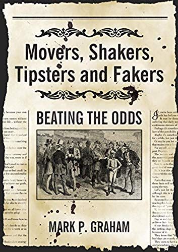 Movers, Shakers, Tipsters And Fakers