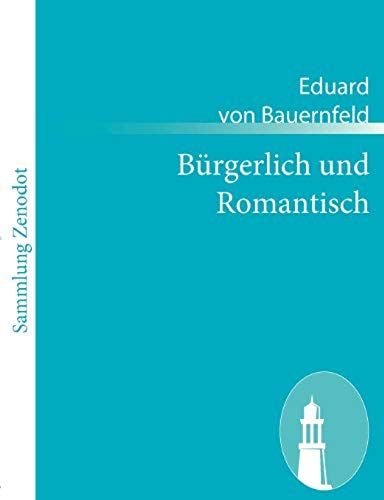Bürgerlich Und Romantisch