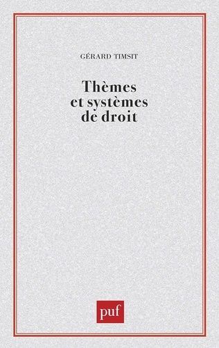 Thèmes Et Systèmes De Droit