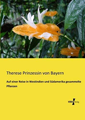 Auf Einer Reise In Westindien Und Südamerika Gesammelte Pflanzen