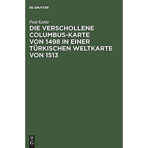 Die Verschollene Columbus-Karte Von 1498 In Einer Türkischen Weltkarte Von 1513