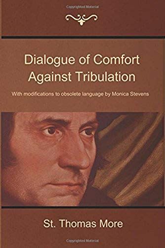 Dialogue Of Comfort Against Tribulation