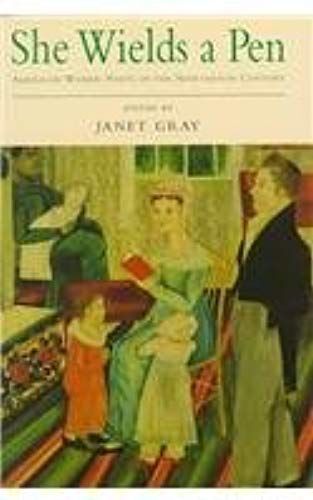 She Wields A Pen: American Women Poets Of The Nineteenth Century