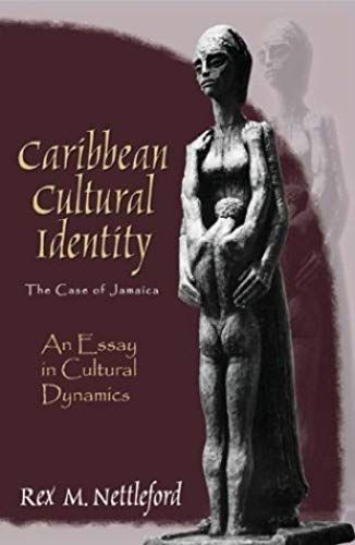 Caribbean Cultural Identity: An Essay In Cultural Dynamics