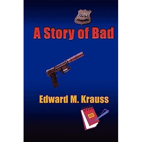 A Story Of Bad