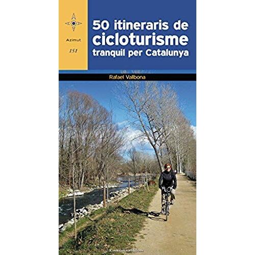 50 Itineraris De Cicloturisme Tranquil Per Catalunya
