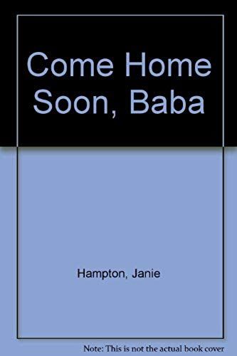 Come Home Soon, Baba