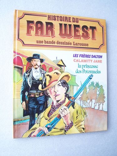 Histoire Du Far West N° 8 / Les Frères Dalton , Calamity Jane, La Princesse Des Potomacks