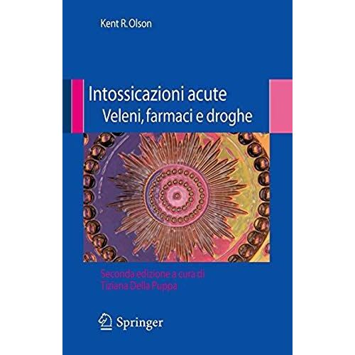 Intossicazioni Acute Veleni, Farmaci E Droghe