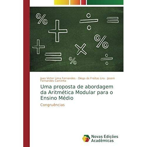 Uma Proposta De Abordagem Da Aritmética Modular Para O Ensino Médio