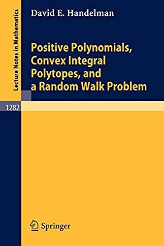 Positive Polynomials, Convex Integral Polytopes, And A Random Walk Problem