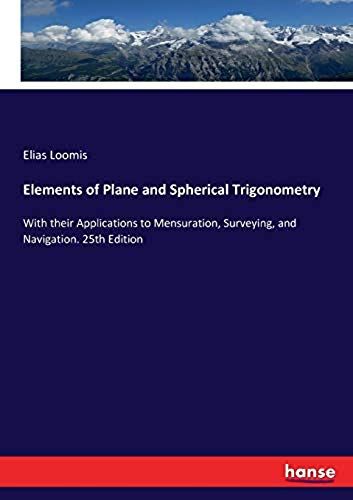 Elements Of Plane And Spherical Trigonometry