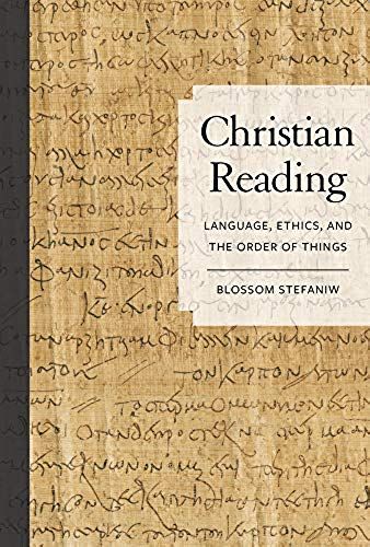 Christian Reading - Language, Ethics, And The Order Of Things