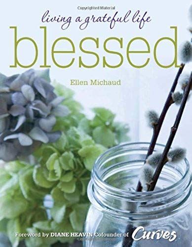Blessed: Living A Grateful Life