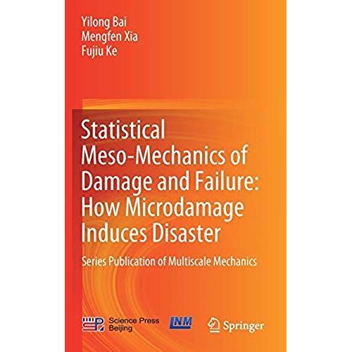 Statistical Meso-Mechanics Of Damage And Failure: How Microdamage Induces Disaster