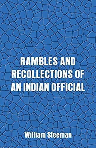 Rambles And Recollections Of An Indian Official