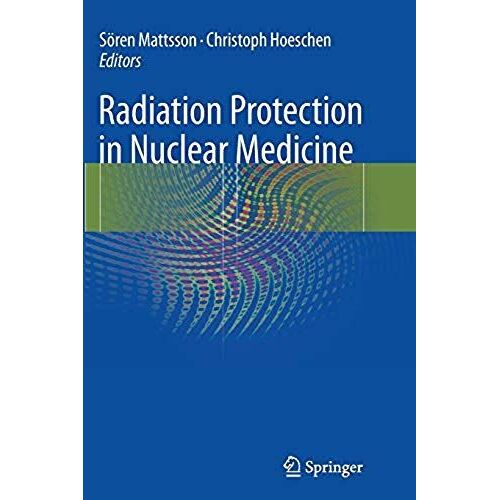 Radiation Protection In Nuclear Medicine