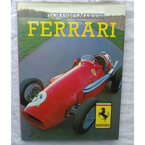 Godfrey Eaton (Texte), Les Grandes Marques : Ferrari, Gründ, 1981