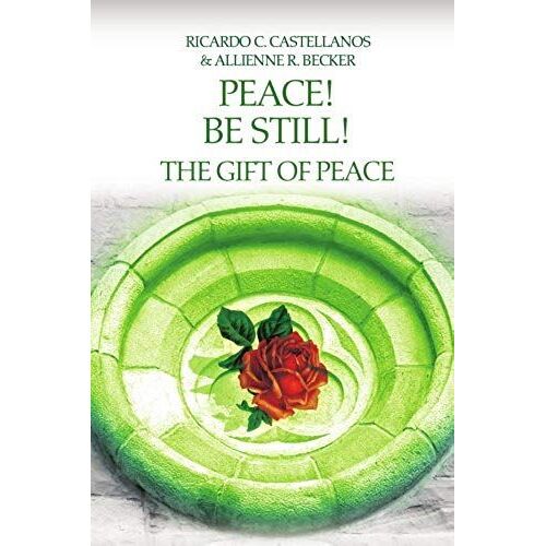 Peace! Be Still! The Gift Of Peace