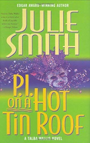 P.I. On A Hot Tin Roof: A Talba Wallis Novel (Talba Wallis Novels)