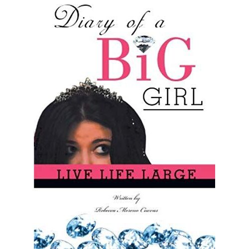 Diary Of A Big Girl