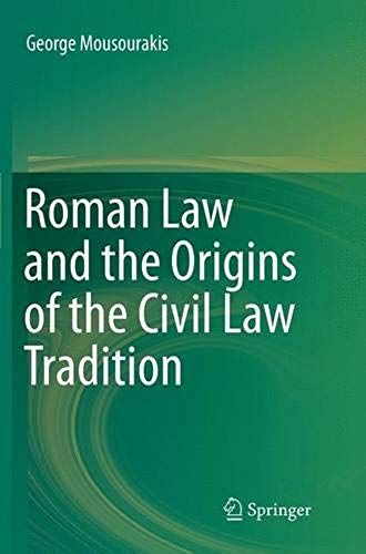 Roman Law And The Origins Of The Civil Law Tradition