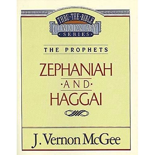 Thru The Bible Vol. 31: The Prophets (Zephaniah/Haggai)