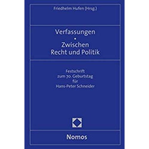 Verfassungen - Zwischen Recht Und Politik