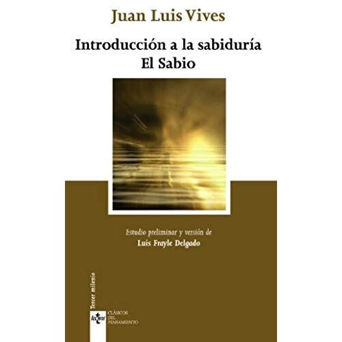 Introducción A La Sabiduría : El Sabio