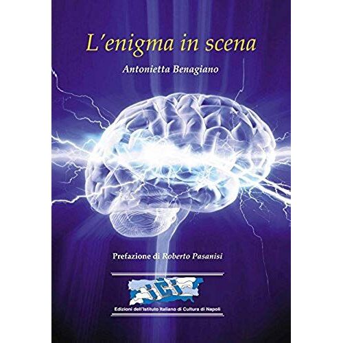 Benagiano, A: L'enigma In Scena