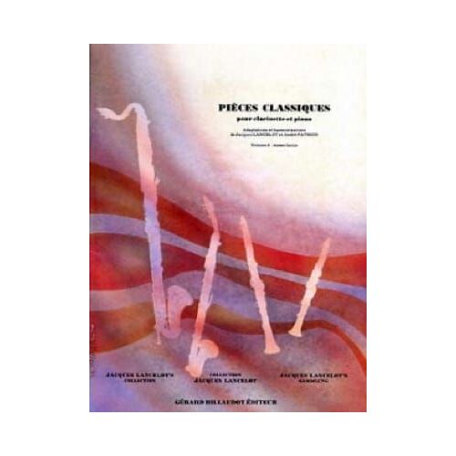 Jacques Lancelot Et André Patrick : Pièces Classiques Pour Clarinette Et Piano Volume 2 Assez Facile - Billaudot