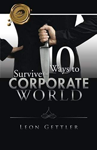 Ten Ways To Survive The Corporate World