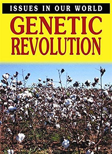 Genetic Revolution (Issues In Our World)