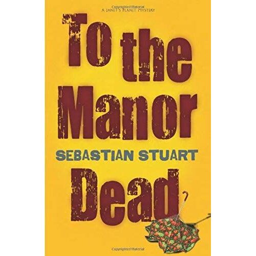 To The Manor Dead (Janet's Planet Mystery)