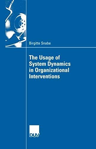 The Usage Of System Dynamics In Organizational Interventions