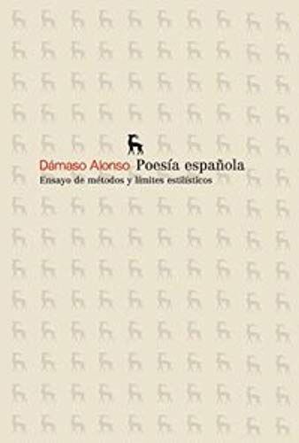 Alonso, D: Poesía Española : Ensayo De Métodos Y Límites Est