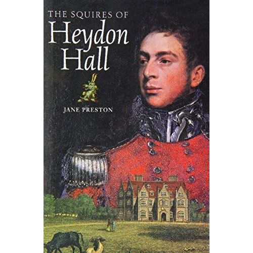 Squires Of Heydon Hall