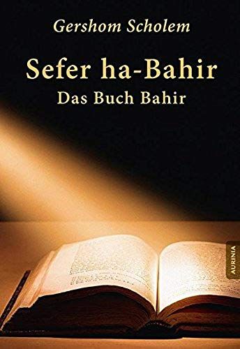 Sefer Ha-Bahir - Das Buch Bahir