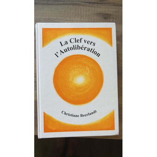La Clef Vers L'autoliberation