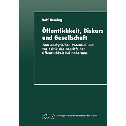Öffentlichkeit, Diskurs Und Gesellschaft