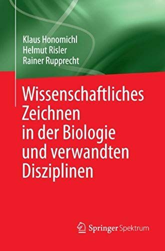 Wissenschaftliches Zeichnen In Der Biologie Und Verwandten Disziplinen