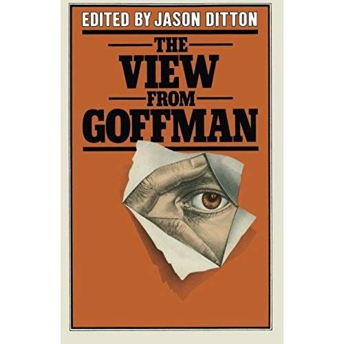 The View From Goffman