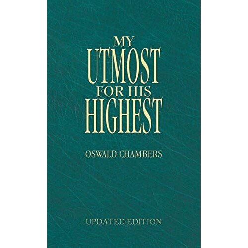My Utmost For His Highest - Updated