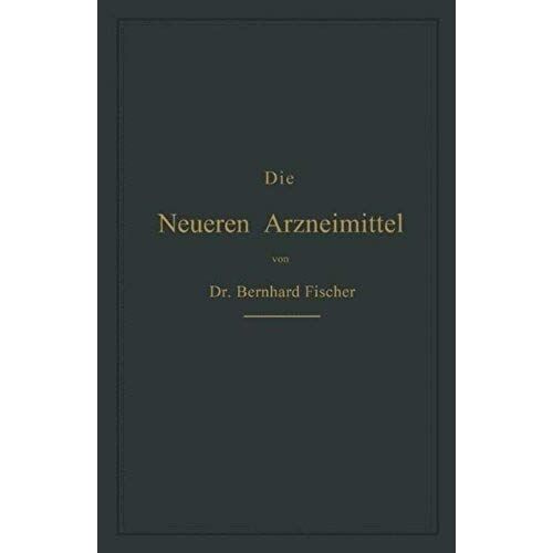 Die Neueren Arzneimittel