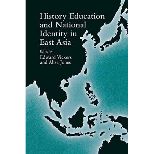 History Education And National Identity In East Asia