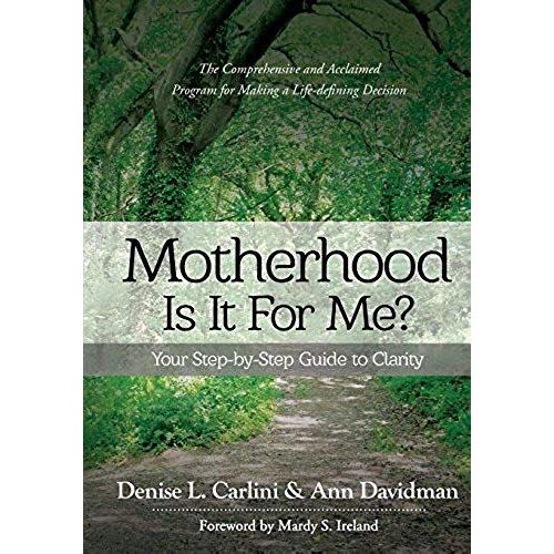 Motherhood - Is It For Me?