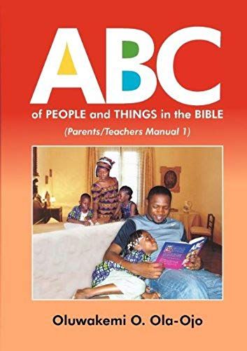 Abc Of People And Things In The Bible - Parents/Teachers Manual 1